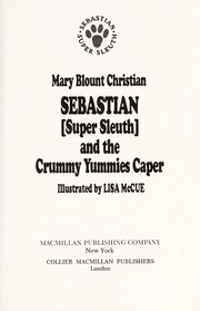 Sebastian, super sleuth, and the crummy yummies caper