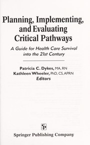 Planning, implementing, and evaluating critical pathways