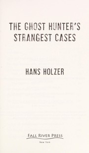 Ghost Hunter's Strangest Cases