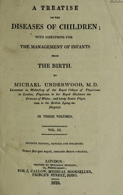 A treatise on the diseases of children. With directions for the management of infants from the birth