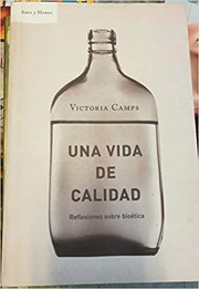 Una Vida de Calidad - Reflexiones Sobre Bioetica