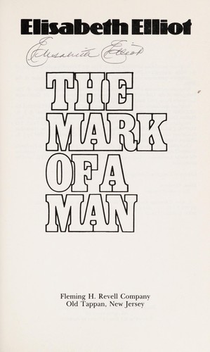The mark of a man