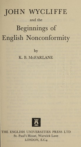John Wycliffe and the beginnings of English nonconformity