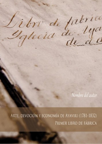 Arte, devoción y economía de Ayaviri (1781-1832)
