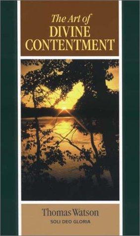 Autarkeia: or, the art of divine contentment