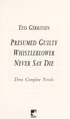 Presumed guilty ; Whistleblower ; Never say die
