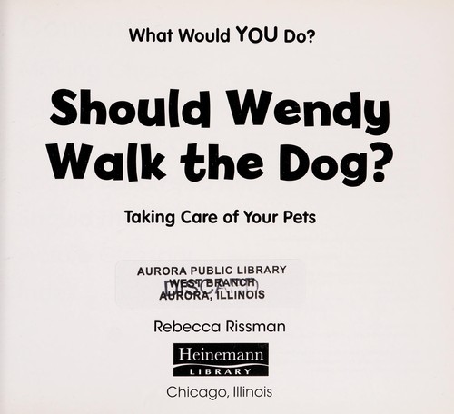 Should Wendy walk the dog?