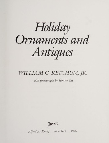 Holiday ornaments and antiques