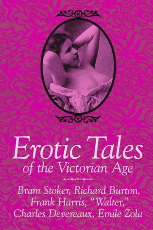 Erotic tales of the Victorian Age