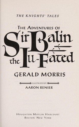 The adventures of Sir Balin the Ill-fated