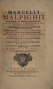 Marcelli Malpighii ... Opera medica, et anatomica varia quibus praefationes, et animadversiones addidit, pluribusque in locis emendationes instituit Faustinus Gavinellus ... Editio novissima. Prioribus longè accuratior, & nitidior, in qua praeter indicem locupletissimum accessere Jo:Alphonsi Borelli, aliorumque illustrium philosophorum epistolae, nec non Jö:Baptistae Gyraldi Morborum exitialium tyrannica saevitia nobilem mulierem dirimentium historia medica. In calce operis adjectae sunt tabulae aeneae quamplurimae anatomicarum demonstrationum gratia affabrè exculptae