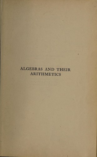Algebras and their arithmetics