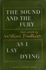 Novels (As I Lay Dying / Sound and the Fury)