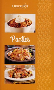 Crock-pot 3 Books in 1 Parties, Potlucks, and Appetizers