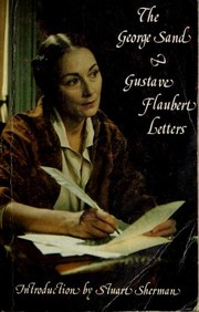 Correspondance entre George Sand et Gustave Flaubert