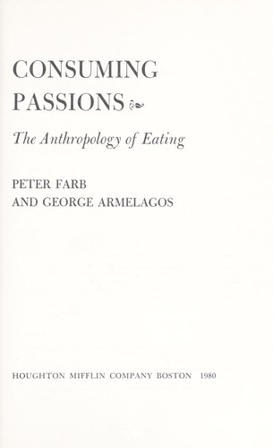 Consuming passions : the anthropology of eating
