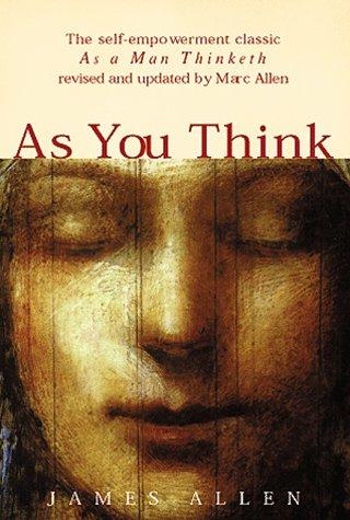 As you think