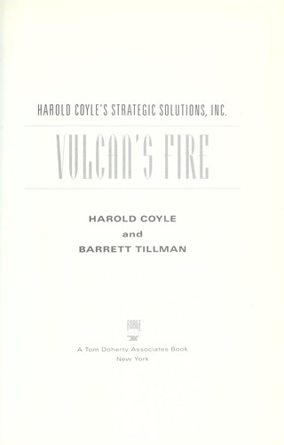 Vulcan's fire : Harold Coyle's Strategic Solutions, Inc.