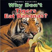 Why don't tigers eat bananas?
