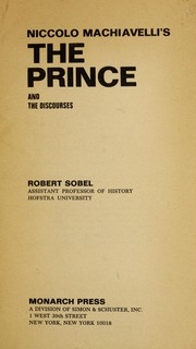 Niccolo Machiavelli's The prince and the discourses