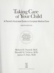 Taking care of your child [electronic resource] : a parent's illustrated guide to complete medical care