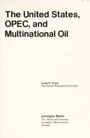 The United States, OPEC, and multinational oil