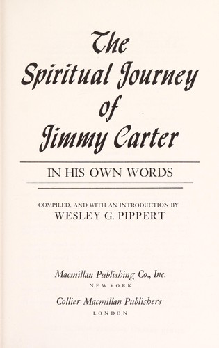 The spiritual journey of Jimmy Carter, in his own words