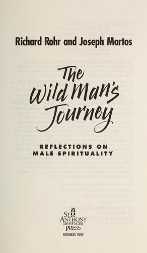 The wild man's journey : reflections on male spirituality