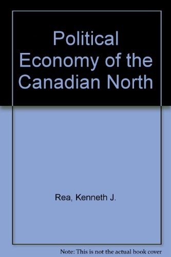 The political economy of the Canadian North