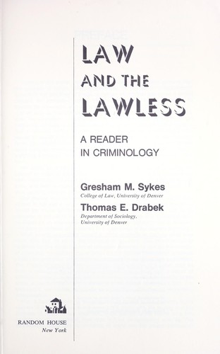 Law and the lawless; a reader in criminology