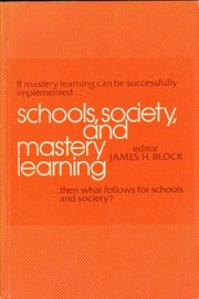 Schools, society, and mastery learning