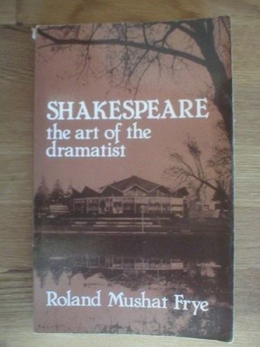 Shakespeare: The Art of the Dramatist