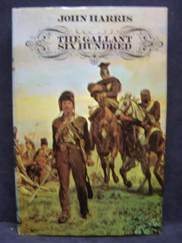 The gallant six hundred