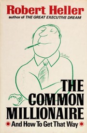 The common millionaire and how to get that way