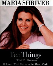 Ten Things I Wish I'd Known--Before I Went Out into the Real World