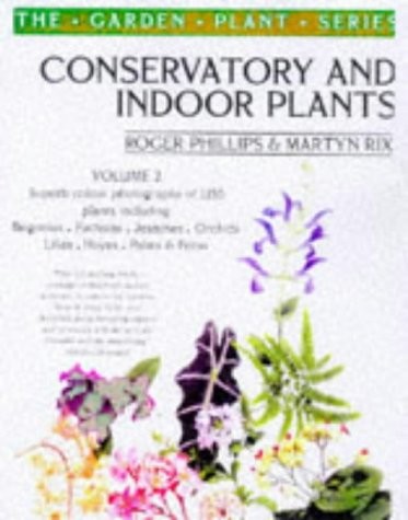 Conservatory and Indoor Plants: v.2 (Vol 2)