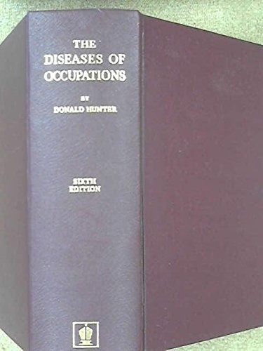 The diseases of occupations