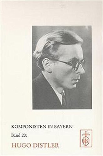Hugo Distler (Komponisten in Bayern) (German Edition)