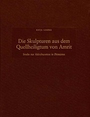 Die Skulpturen aus dem Quellheiligtum von Amrit