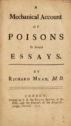 A mechanical account of poisons in several essays