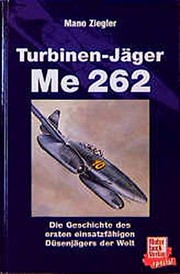Turbinenjäger Me 262 [zweihundertzweiundsechzig]