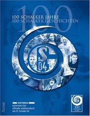 100 Schalker Jahre - 100 Schalker Geschichten.