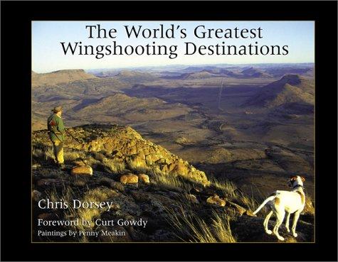 World's Greatest Wingshooting Destinations