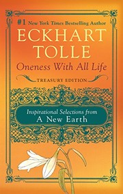 Oneness with All Life: Inspirational Selections from A New Earth