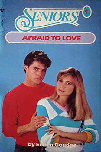 AFRAID TO LOVE (Seniors Series, No 4)