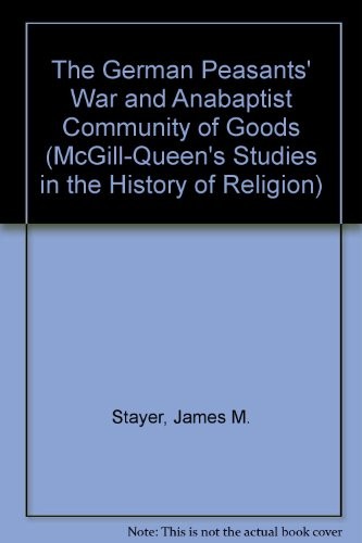 The German peasant's war and Anabaptist community of goods