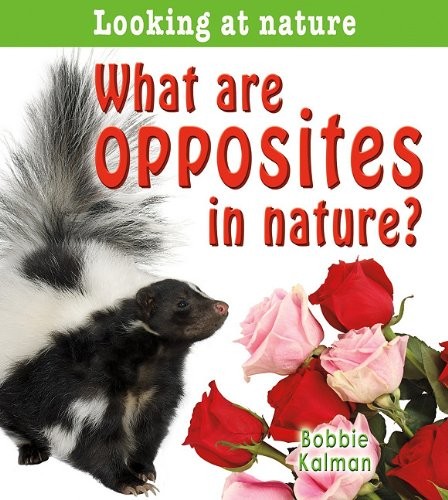 What Are Opposites in Nature? (Looking at Nature)
