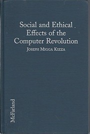 Social and Ethical Effects of the Computer Revolution