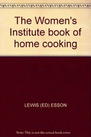 The Women's Institute book of home cooking
