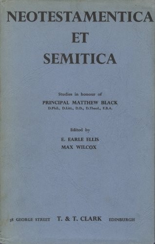 Neotestamentica et semitica: Studies in honour of Matthew Black;
